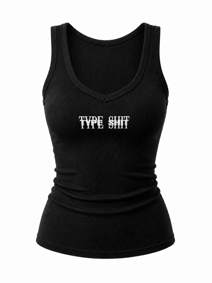 Débardeur Alternatif "Type Sh*t"